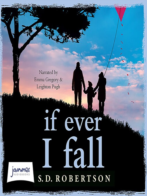 Title details for If Ever I Fall by S.D. Robertson - Wait list